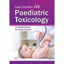Case Studies in Paediatric Toxicology