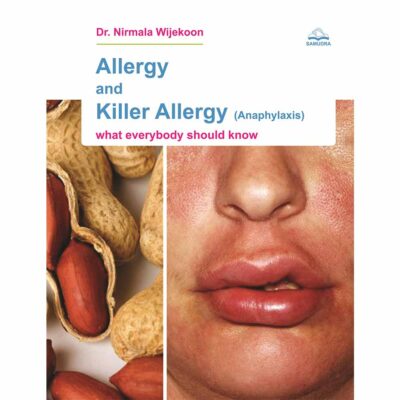 Allergy & Killer Allergy (Anaphylaxis) what everybody should know