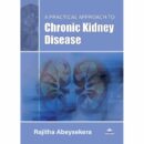 A Practical Approach to Chronic Kidney Disease